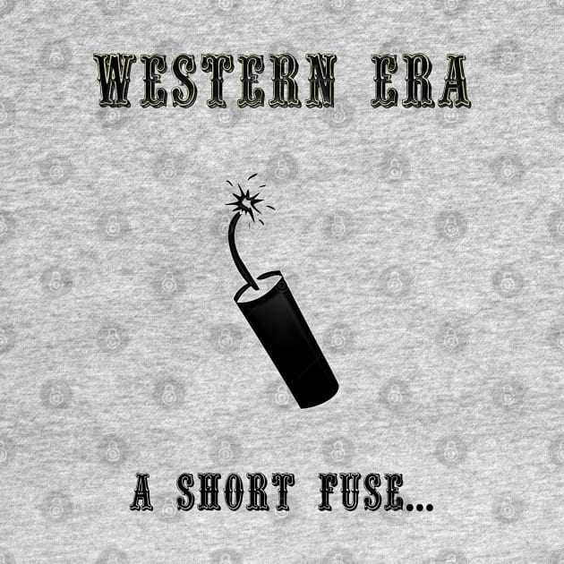 Western Slogan - A Short Fuse by The Black Panther